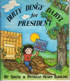 Dirty Dingy Daryl for President book